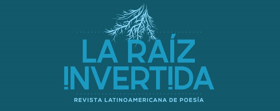 Apuntes para la Revista Virtual De Poesía La Raíz Invertida